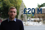 £20m promised for Dronfield text with Lee Rowley in Dronfield